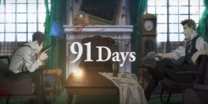 91 Days Blood Will Have Blood - Watch on Crunchyroll